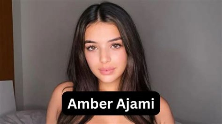 Amber Ajami – Ambsofficialxo Height, Weight, Net Worth, Age, Birthday, Wikipedia, Who, Nationality, Biography