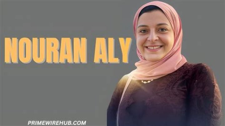 Nouran Aly Height, Weight, Net Worth, Age, Birthday, Wikipedia, Who, Nationality, Biography